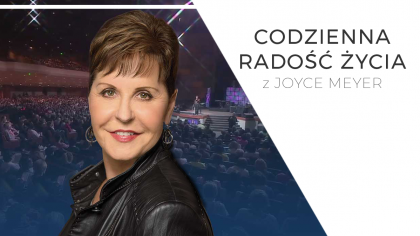 Codzienna radoÄšÂĂÂ ÄšĹşycia z Joyce Meyer